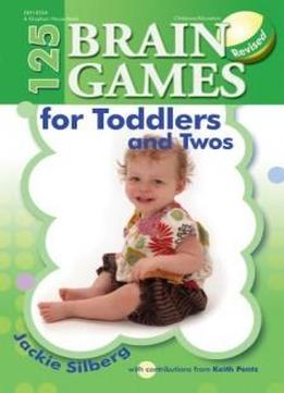 125 Brain Games For Toddlers And Twos