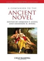 A Companion To The Ancient Novel (Blackwell Companions To The Ancient World)