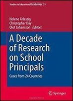 A Decade Of Research On School Principals: Cases From 24 Countries (Studies In Educational Leadership)