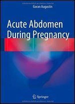 Acute Abdomen During Pregnancy
