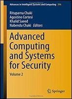 Advanced Computing And Systems For Security: Volume 2 (Advances In Intelligent Systems And Computing)