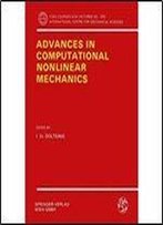 Advances In Computational Nonlinear Mechanics