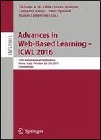 Advances In Web-Based Learning Icwl 2016: 15th International Conference, Rome, Italy, October 2629, 2016, Proceedings (Lecture Notes In Computer Science)