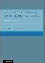 An Introduction To The Model Penal Code