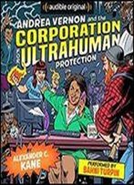 Andrea Vernon And The Corporation For Ultrahuman Protection