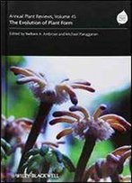 Annual Plant Reviews, The Evolution Of Plant Form (Volume 45)