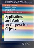 Applications And Markets For Cooperating Objects (Springerbriefs In Electrical And Computer Engineering)