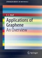 Applications Of Graphene: An Overview (Springerbriefs In Materials)