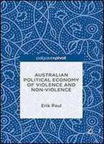 Australian Political Economy Of Violence And Non-Violence