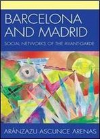 Barcelona And Madrid: Social Networks Of The Avant-Garde
