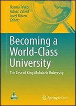 Becoming A World-class University: The Case Of King Abdulaziz University