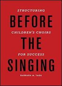 Before The Singing: Structuring Children's Choirs For Success