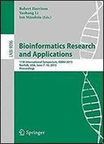 Bioinformatics Research And Applications: 11th International Symposium, Isbra 2015 Norfolk, Usa, June 7-10, 2015 Proceedings (Lecture Notes In Computer Science)