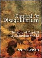 Capital In Disequilibrium By Peter Lewin