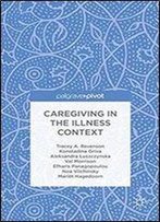 Caregiving In The Illness Context