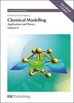 Chemical Modelling: Applications And Theory Volume 9 (Specialist Periodical Reports)