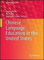 Chinese Language Education In The United States (Multilingual Education)