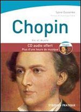 Chopin : Vie Et Oeuvre