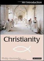 Christianity: An Introduction (Introductions To Religion)