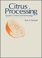 Citrus Processing: Quality Control And Technology