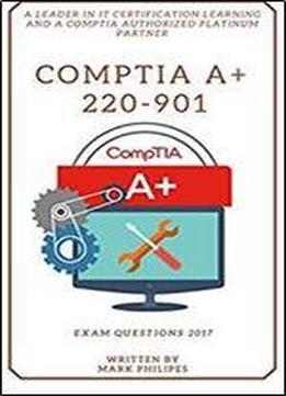 Comptia A+ 220-901 New Questions 2017