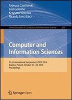 Computer And Information Sciences: 31st International Symposium, Iscis 2016, Krakow, Poland, October 2728, 2016, Proceedings (Communications In Computer And Information Science)