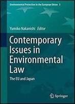 Contemporary Issues In Environmental Law: The Eu And Japan (Environmental Protection In The European Union)