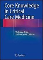 Core Knowledge In Critical Care Medicine