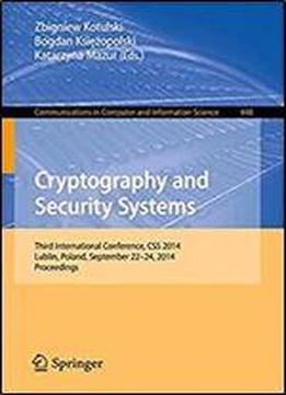 Cryptography And Security Systems Third International