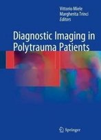 Diagnostic Imaging In Polytrauma Patients