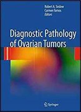 Diagnostic Pathology Of Ovarian Tumors