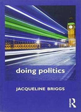 Doing Politics (doing... Series)