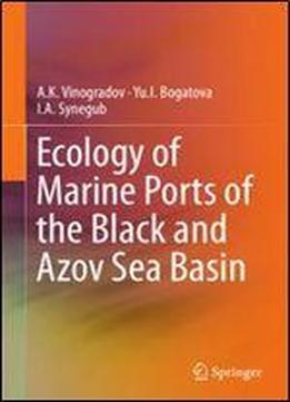 Ecology Of Marine Ports Of The Black And Azov Sea Basin