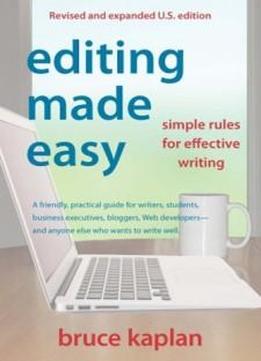 Editing Made Easy: Simple Rules For Effective Writing
