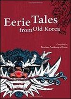 Eerie Tales From Old Korea