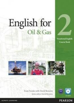 English For The Oil Industry Level 2 Coursebook And Cd-rom Pack (vocational English)