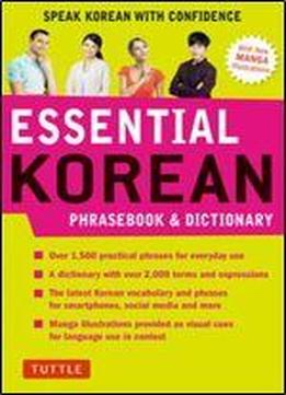 Essential Korean Phrasebook & Dictionary: Speak Korean With Confidence! (essential Phrase Bk)