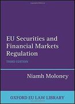 Eu Securities And Financial Markets Regulation (oxford European Union Law Library)