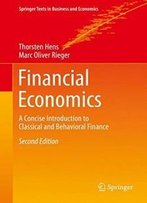 Financial Economics: A Concise Introduction To Classical And Behavioral Finance (Springer Texts In Business And Economics)