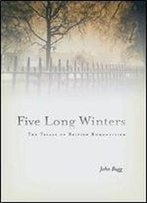 Five Long Winters: The Trials Of British Romanticism