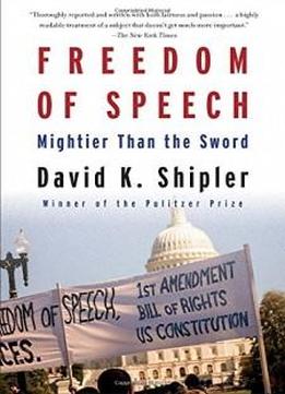 Freedom Of Speech: Mightier Than The Sword