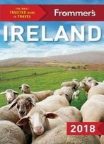 Frommer's Ireland 2018 (Complete Guides)