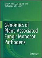 Genomics Of Plant-Associated Fungi: Monocot Pathogens