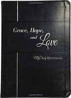 Grace, Hope, And Love: Mydaily Devotional