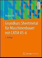 Grundkurs Sheetmetal Fur Maschinenbauer Mit Catia V5-6