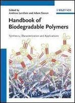 Handbook Of Biodegradable Polymers: Isolation, Synthesis, Characterization And Applications