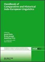 Handbook Of Comparative And Historical Indo-European Linguistics (Handbucher Zur Sprach- Und Kommunikationswissenschaft / Handbooks Of Linguistics And Communication Science)