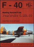 Hunting Percival P.66, Pembroke C.Mk.54 (F-40 Flugzeuge Der Bundeswehr 19)
