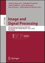 Image And Signal Processing: 7th International Conference, Icisp 2016, Trois-Rivieres, Qc, Canada, May 30 - June 1, 2016, Proceedings (Lecture Notes In Computer Science)