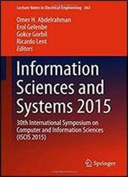 Information Sciences And Systems 2015: 30th International Symposium On Computer And Information Sciences (iscis 2015) (lecture Notes In Electrical Engineering)